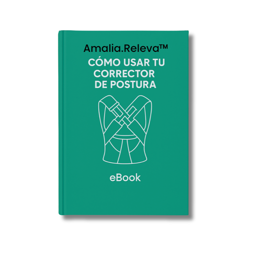 Mejora la Postura y Vive sin Dolor - Ebook Amaia.Releva™